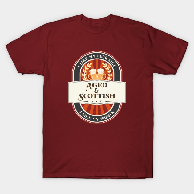 Aged & Scottish Beer T-Shirt by BootzElle